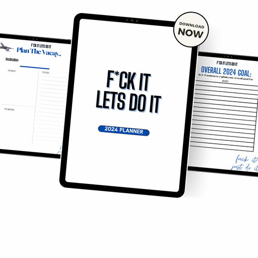 F*CK IT LETS DO IT 2024 PLANNER (CANVA) With Resell Rights
