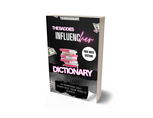 InfluencHER Dictionary (50 Definitions Every Women Must Know While In Business) RESELL FOR $$$